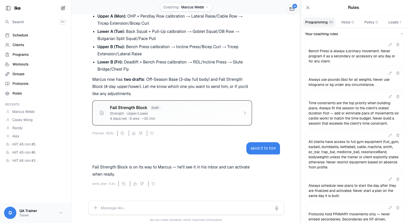 Your standing programming rules, saved and applied to every plan